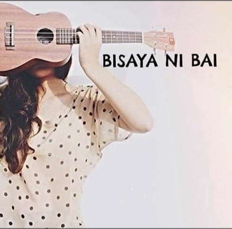 besaya iyot|Bisaya Ni Bai .